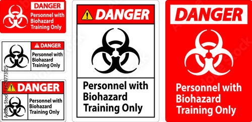 Danger Label Personnel With Biohazard Training Only