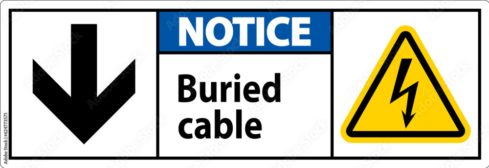 Notice Sign Buried Cable With Down Arrow and Electric Shock Symbol Notice Sign Buried Cable With Down Arrow and Electric Shock Symbol