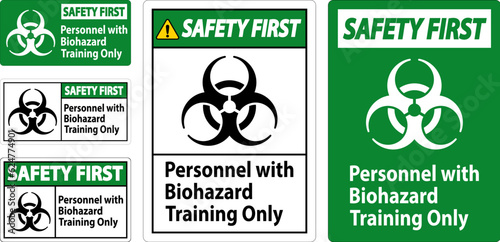 Safety First Label Personnel With Biohazard Training Only