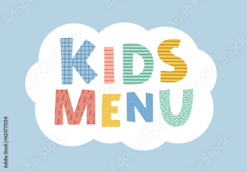 Cute Banner for kids menu. Cartoon style. Place for fun and play. Template for children's zone cafe decoration. Vector illustration