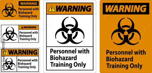 Warning Label Personnel With Biohazard Training Only