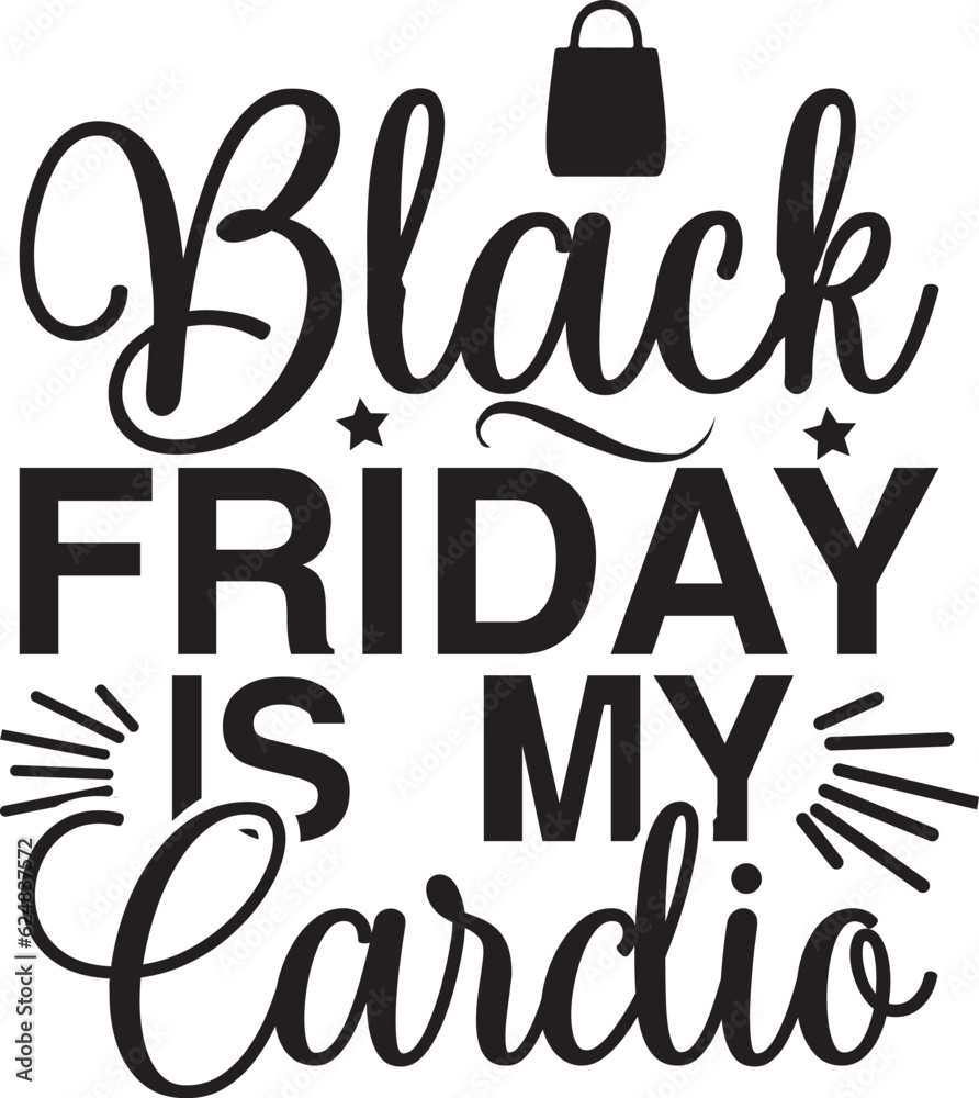 Black Friday is My Cardio svg Black Friday is My Cardio svg