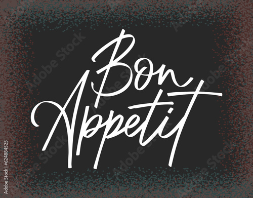 Script food text quote. Bon appetit lettering in hand drawn style. Typography word for menu, cafe, poster. Vector illustration