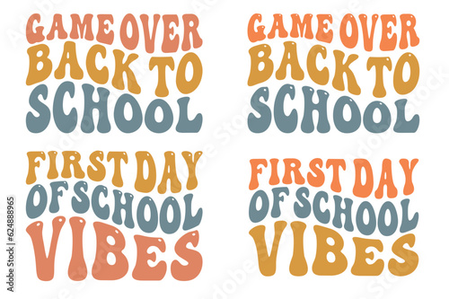Game over Back to School  First Day of School Vibes Groovy retro SVG Design  T-Shirts  Onesie  Hoodies   Sweatshirts  Long Sleeve Tees  Tank Tops  Mugs  Wall Art  Drinkware  Pillows  Blankets  Sticker