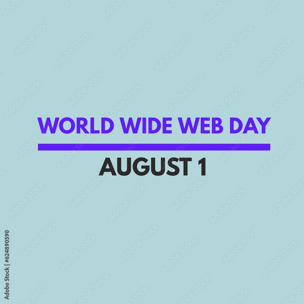 World wide web day august 1 national international 