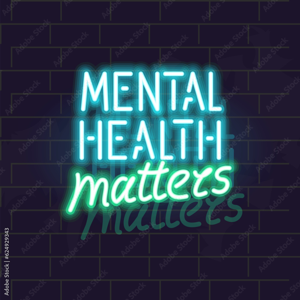 Mental health matters neon poster. Isolated illustration on brick wall background.