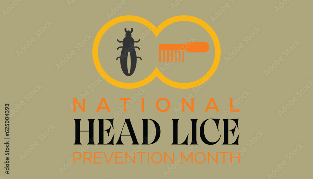 National Head Lice (PEDICULOSIS) prevention month observed each year