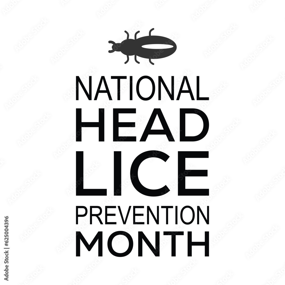 National Head Lice (PEDICULOSIS) prevention month observed each year