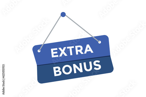 Extra bonus button web banner templates. Vector Illustration 
