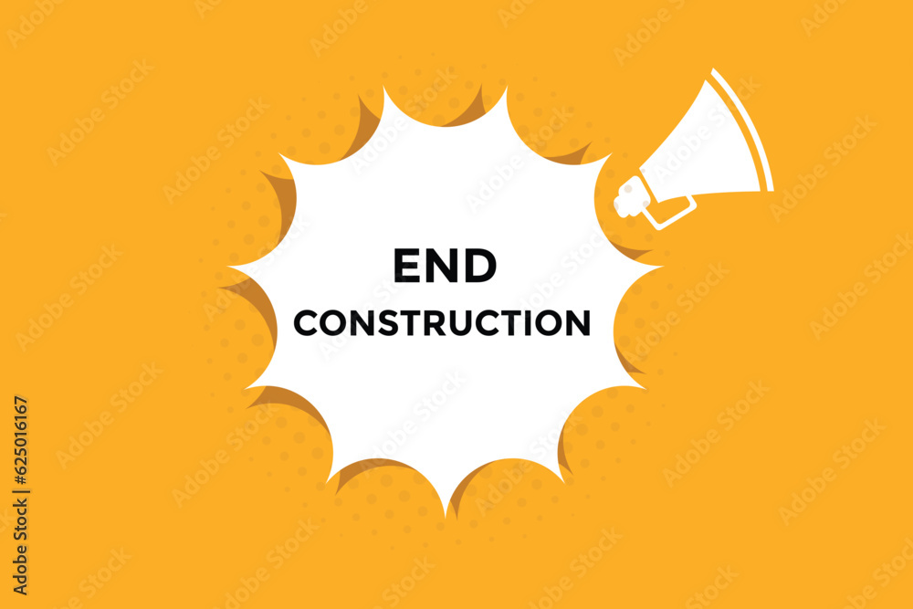 Fototapeta premium End Construction button web banner templates. Vector Illustration 