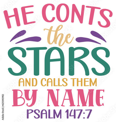 He cont the stars and calls them by name