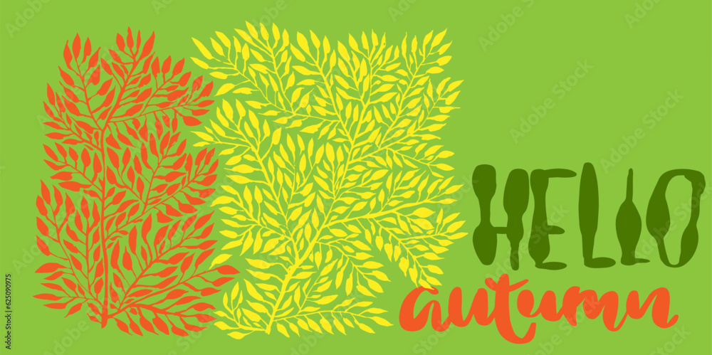 Hello Autumn Card. Modern Brush Lettering with Colorful Autumn Leaves