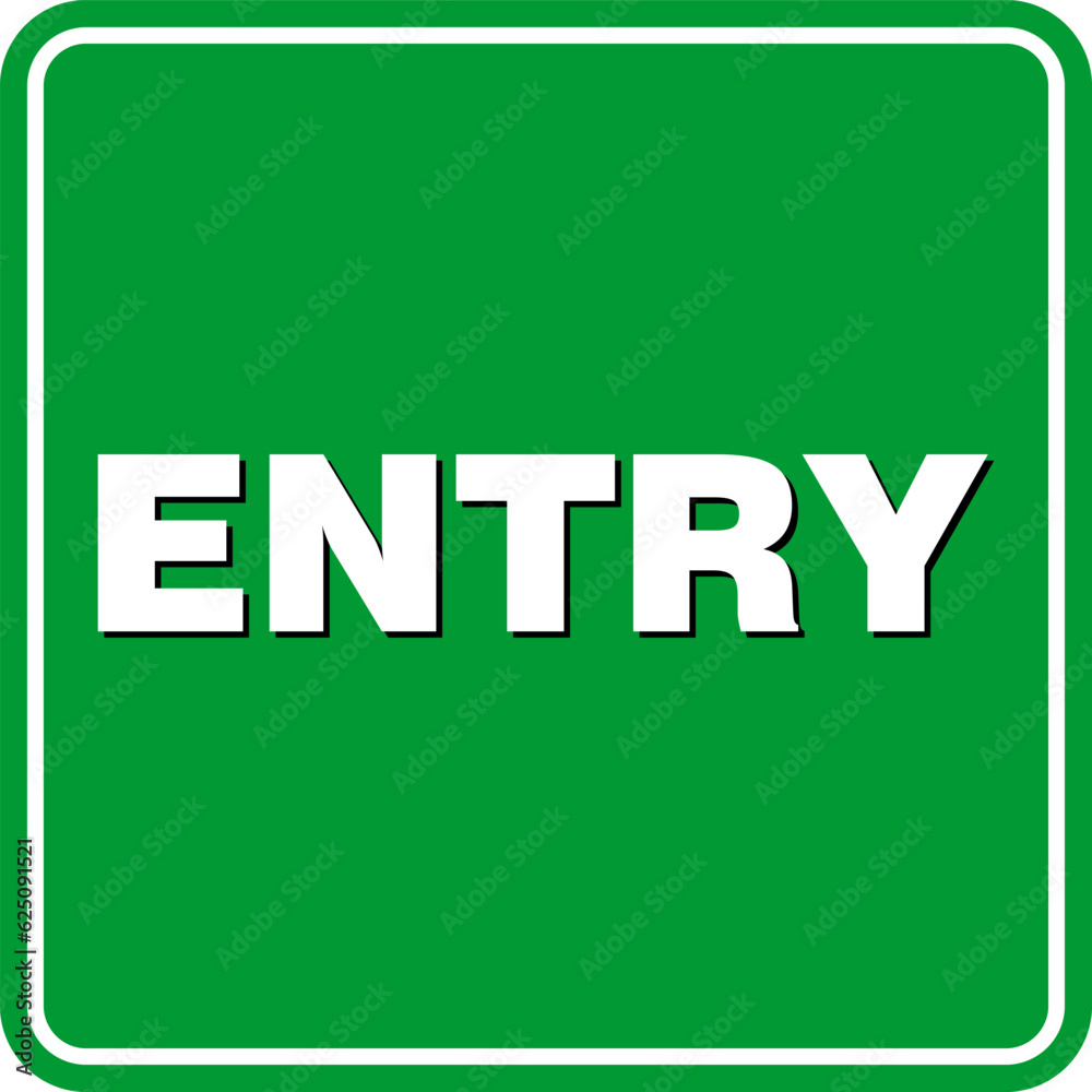 Entry sign and sticker vector