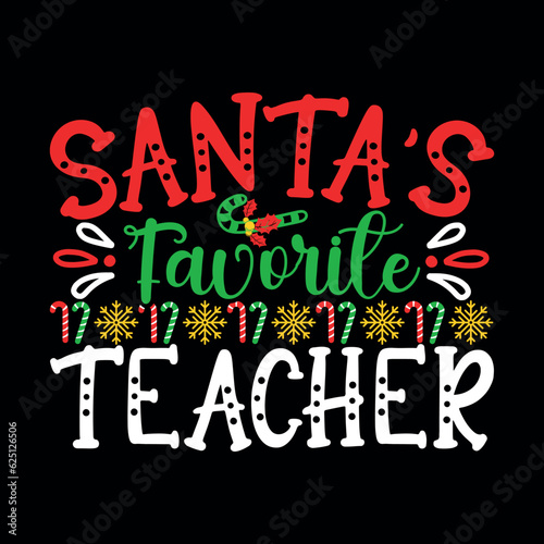 Santa favorite Teacher SVG, christmas, christmas svg, merry christmas, xmas, santa claus, christmas season, christmas vacation, christmas 2023