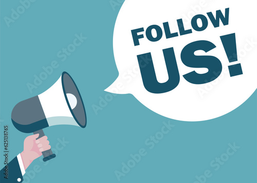 FOLLOW US announcements with hands holding megaphones With Speech Bubble?