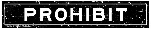 Grunge black prohibit word square rubber seal stamp on white background