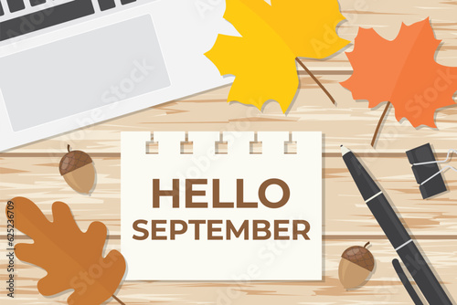 paper with hello september text, flat lay composition with laptop, autumn leaves on wooden desk- vector illustration