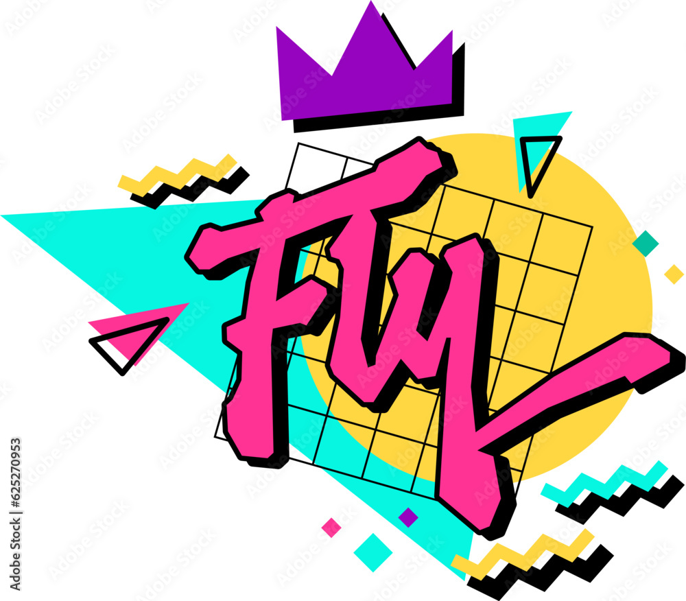 Bold creative slang lettering design in  90s style - Fly. Isolated hand drawn typography design element. A text with bright colors on a geometric background. Vector inscription in free style script.