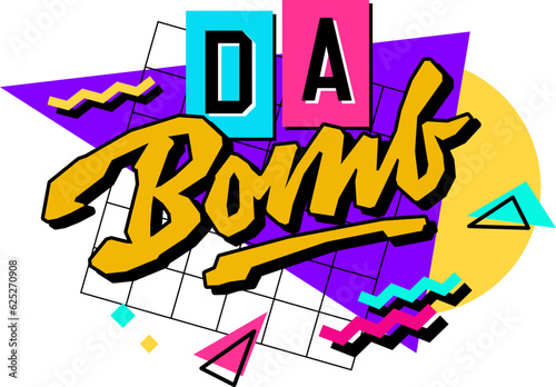 Isolated typography 90s style slang design element - Da Bomb. Bold creative lettering design.  Text with a bright color scheme on a geometric background. Hand drawn inscription in free style script.