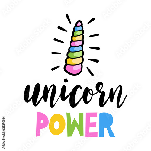 Unicorn power - slogan tee print design, Unicorn. Hand letter script sign catch word art design.  Good for scrap booking, posters, textiles, gifts, clothes or other printing press.