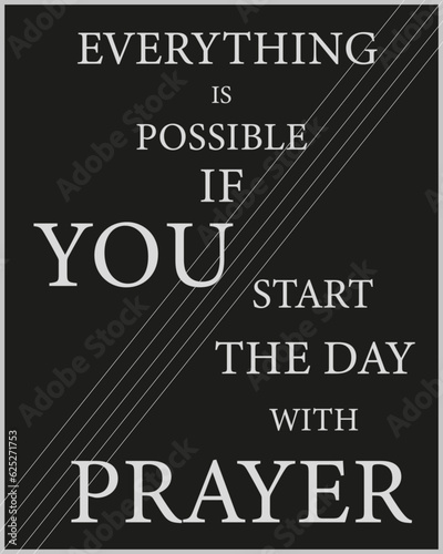 EVERYTHING IS POSSIBLE IF YOU START THE DAY WITH PRAYER POSTER