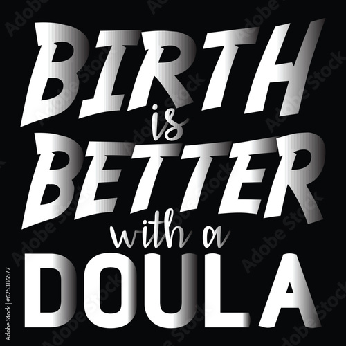 Doula T-shirt Design, Doula svg Design,