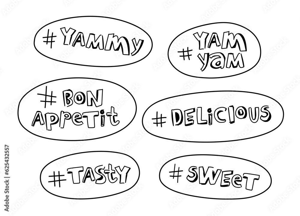 Obraz premium A set of delicious quotes in bubbles with hashtags. Tasty logo. Lettering. Vector illustration