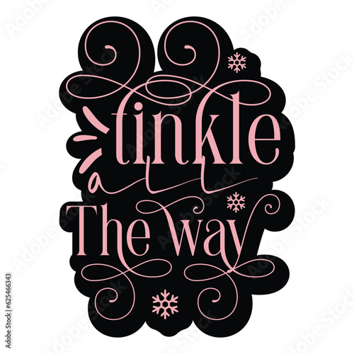 Tinkle All the Way, Retro svg design vector file