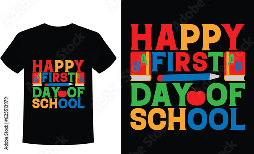 happy first day of school t-shirt