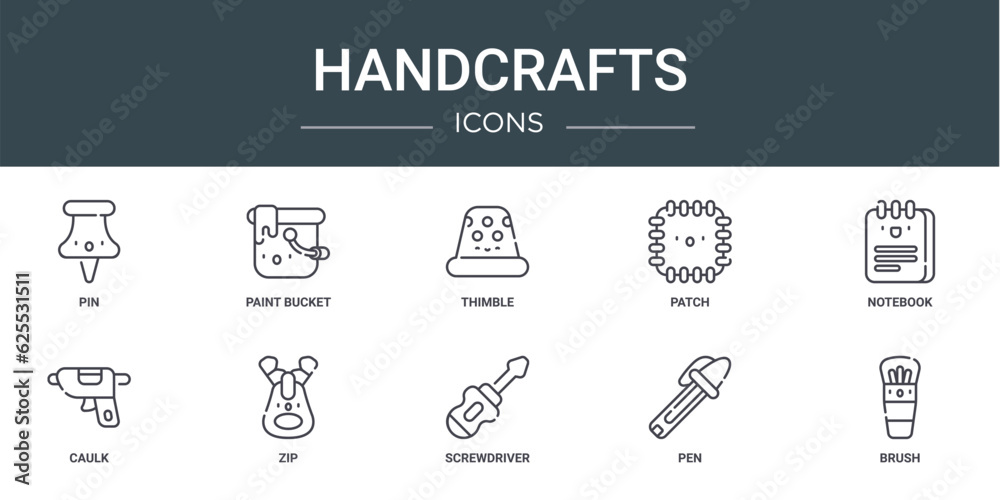 set of 10 outline web handcrafts icons such as pin, paint bucket, thimble, patch, notebook, caulk, zip vector icons for report, presentation, diagram, web design, mobile app