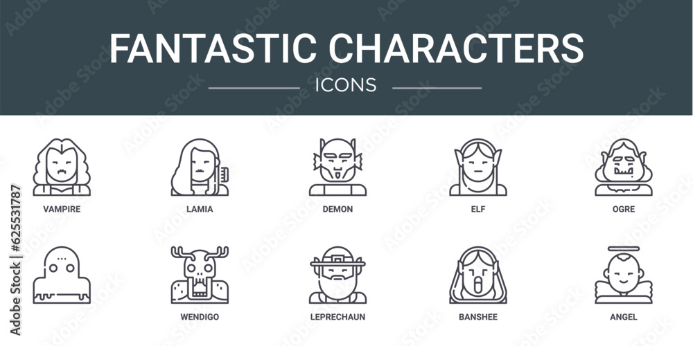 set of 10 outline web fantastic characters icons such as vampire, lamia, demon, elf, ogre, , wendigo vector icons for report, presentation, diagram, web design, mobile app