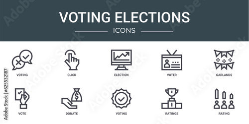 set of 10 outline web voting elections icons such as voting, click, election, voter, garlands, vote, donate vector icons for report, presentation, diagram, web design, mobile app