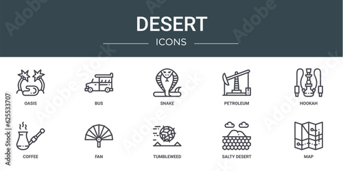 set of 10 outline web desert icons such as oasis, bus, snake, petroleum, hookah, coffee, fan vector icons for report, presentation, diagram, web design, mobile app