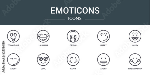 set of 10 outline web emoticons icons such as tongue out, laughing, crying, happy, happy, angry, cool vector icons for report, presentation, diagram, web design, mobile app