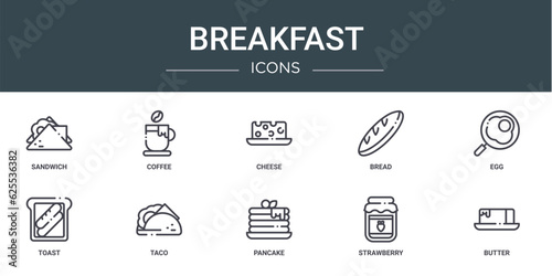 set of 10 outline web breakfast icons such as sandwich, coffee, cheese, bread, egg, toast, taco vector icons for report, presentation, diagram, web design, mobile app
