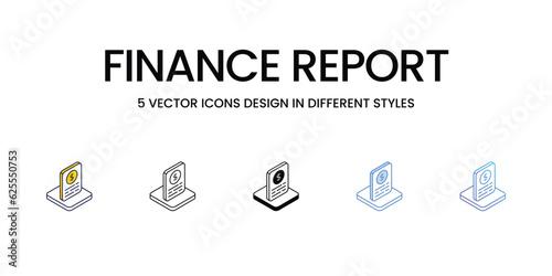 Finance Report Icon Design in Five style with Editable Stroke. Line, Solid, Flat Line, Duo Tone Color, and Color Gradient Line. Suitable for Web Page, Mobile App, UI, UX and GUI design.