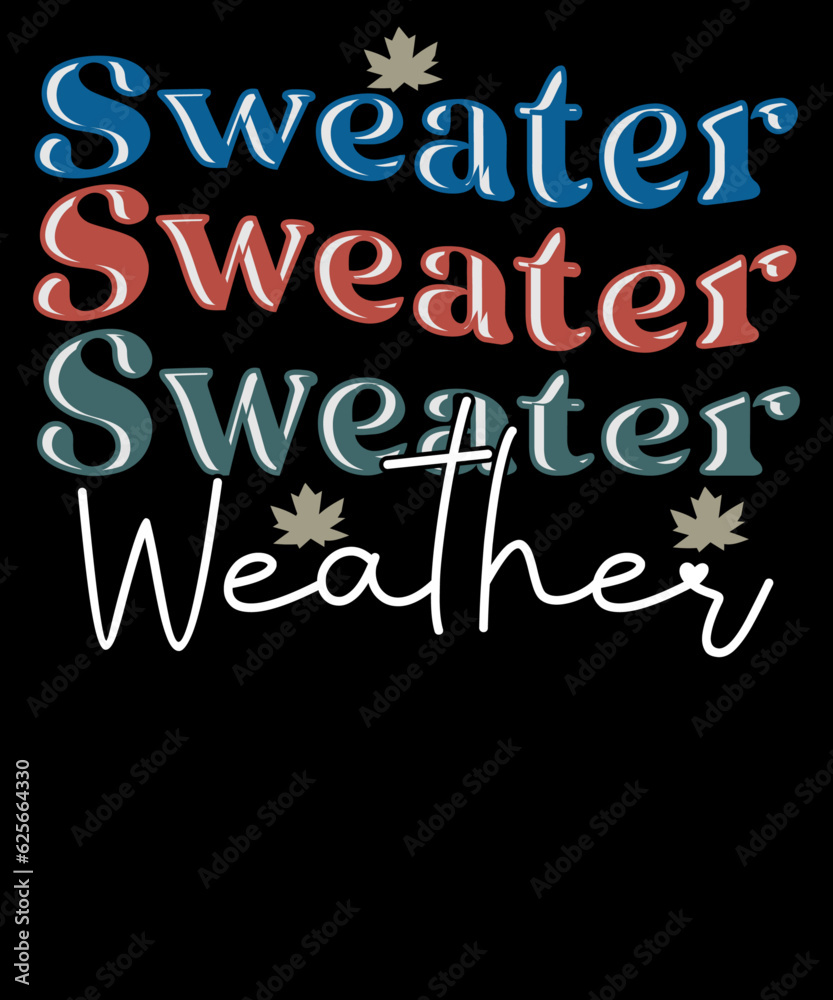 Sweater Weather Retro Fall T shirt Design