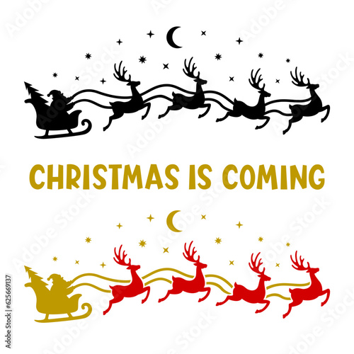 Santa's sleigh with reindeer flies across the sky.Vector silhouette illustrations.Template for laser, paper cutting, printing on T-shirts, mugs. Christmas is coming.Isolated on white background.