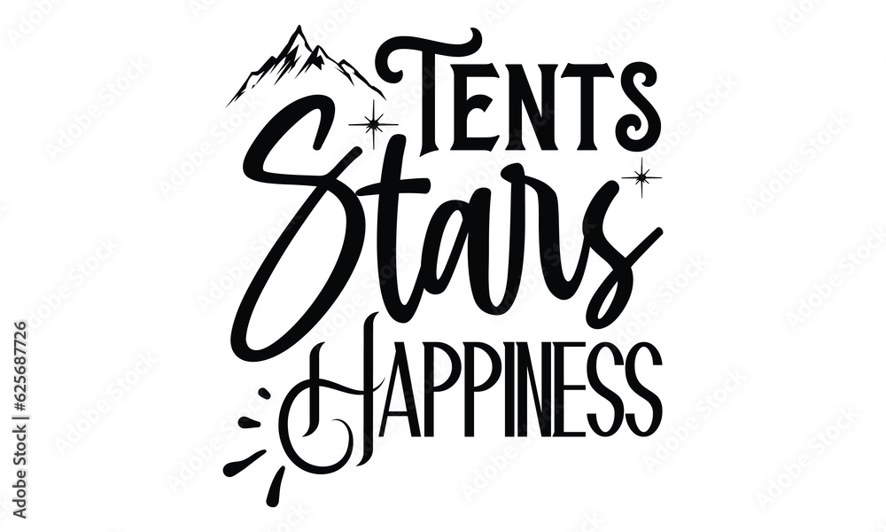 Tents Stars Happiness, Camping SVG Design, Print on T-Shirts, Mugs,  best camping crafts, Wall Decals, Stickers, Birthday Party Decorations, Cuts and More Use.