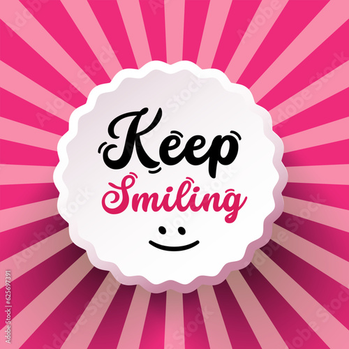 Keep smiling slogan on retro pink background - vector