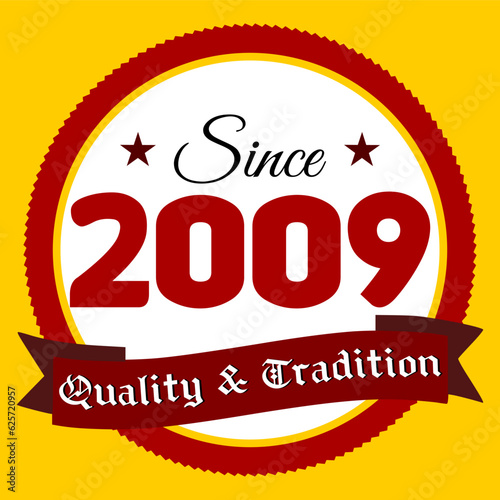 Since 2009, Quality and Tradition, yellow and red