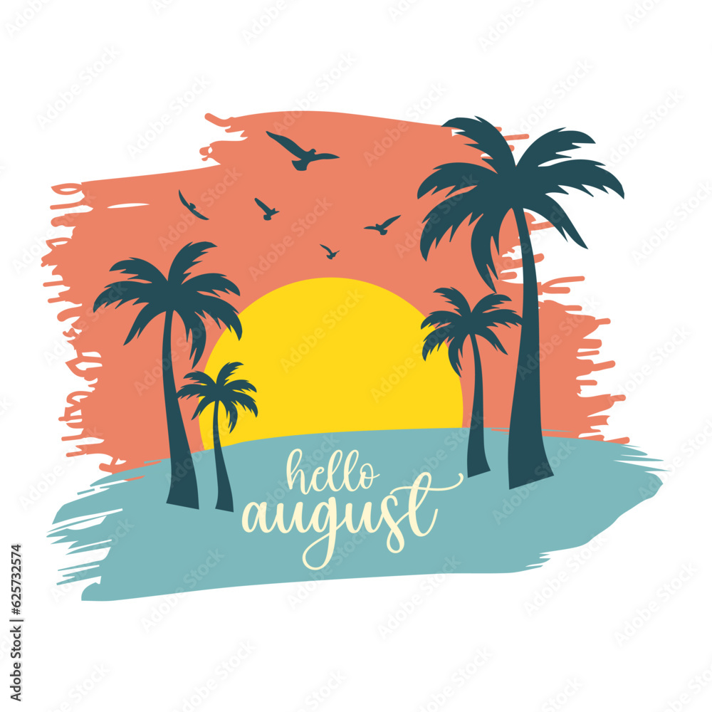 Hello august. welcome august vector illustrations. summer vector.