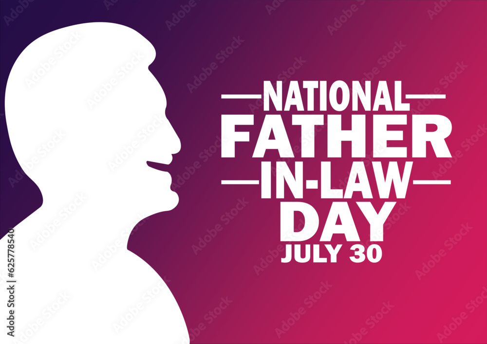 National Father In Law Day. July 30. Vector Template Design Illustration. Suitable for greeting card, poster and banner