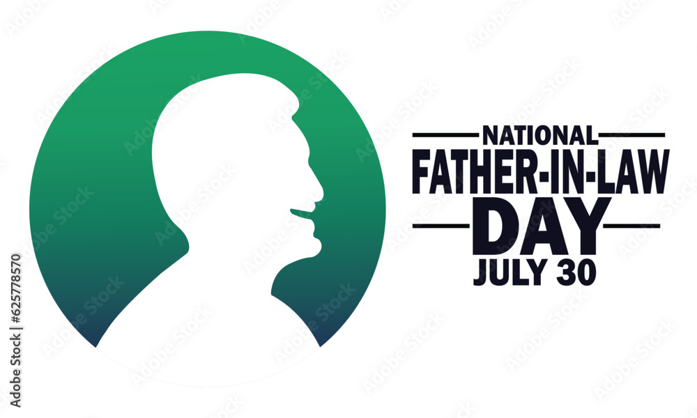 National Father In Law Day. July 30. Vector Illustration Suitable for greeting card, poster and banner National Father In Law Day. July 30. Vector Illustration Suitable for greeting card, poster and banner