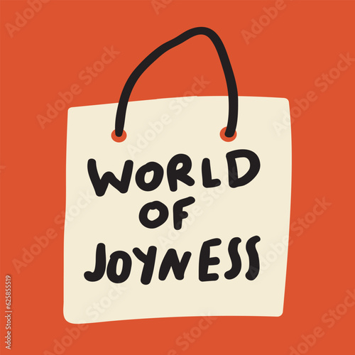 World of joyness. Shopping bag. Vector graphic design. photo