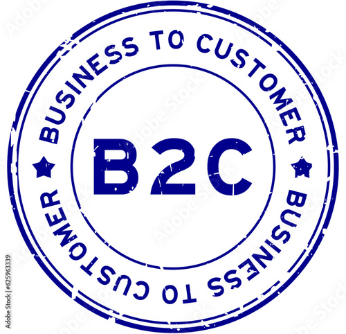 Grunge blue b2c business to consumer word round rubber seal stamp on white background