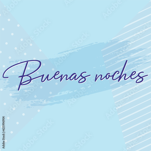 Vector square template for social media post Good Evening or Night in Spanish language Buenas Noches. New day welcome motivational quote on hand drawn blue abstract background.