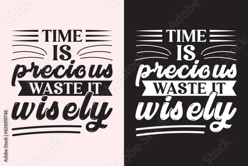 Time is precious waste it wisely EPS Design