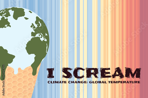 I scream phrase. Global warming, climate change poster with ice cream melting Earth in waffle on warming stripes. Global temperature rising. Hand drawn vector illustration