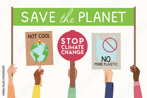 Protest strike against climate change and global warming. Set of human hands with eco banners, placards. Save the planet, stop climate change, no plastic concept. Hand drawn vector illustration